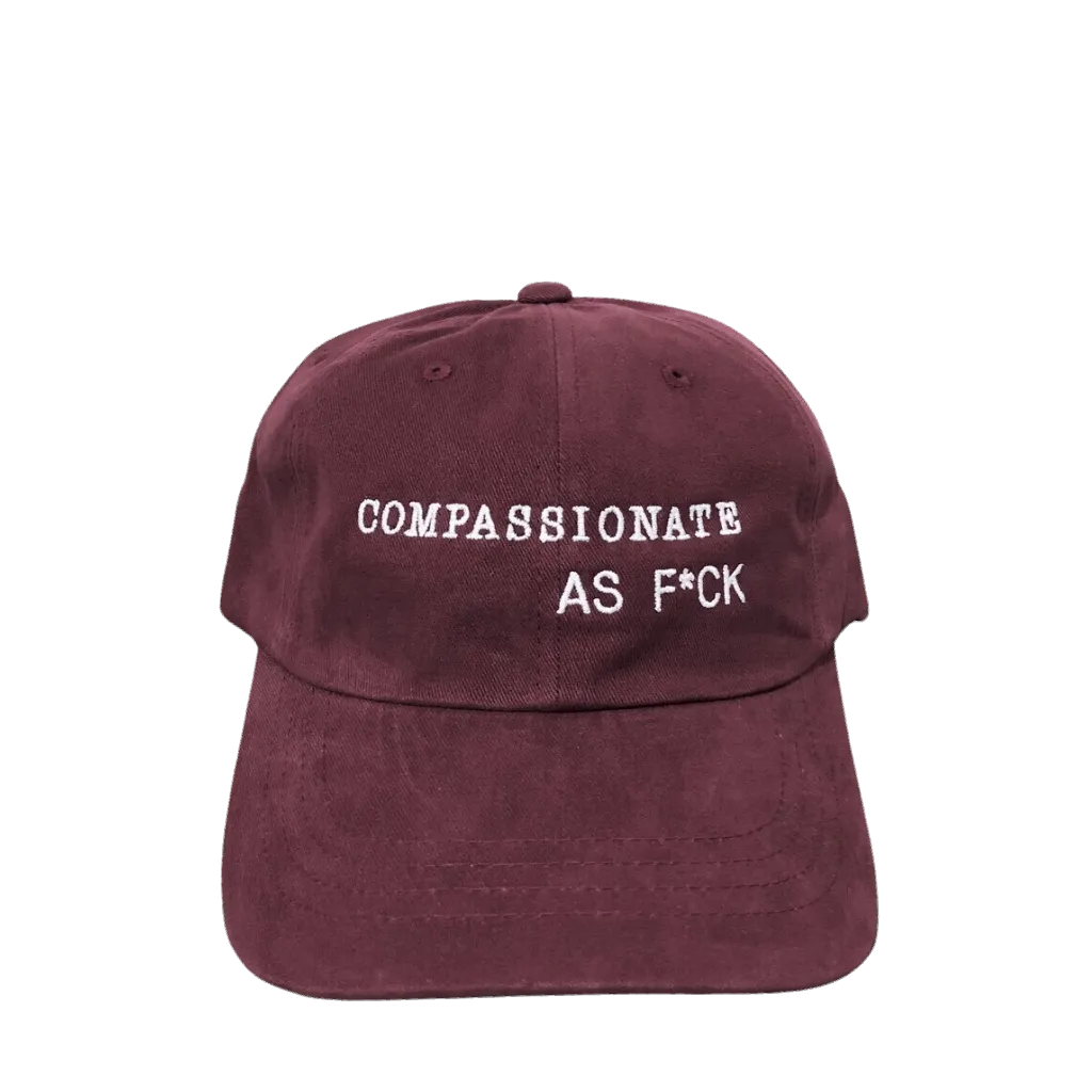 Compassionate as F*ck - Dad Hat