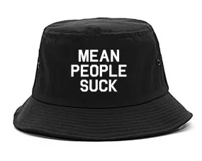 Mean People Suck Mens Bucket Hat